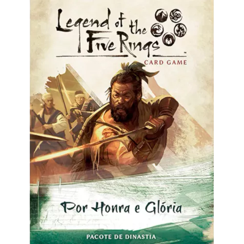 Legend of The 5 Rings: Card Game - Ciclo Imperial - Por Honra e Glória - Galápagos Jogos