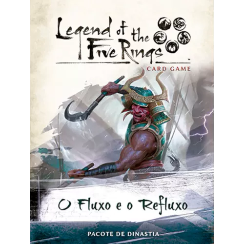 Legend of The 5 Rings: Card Game - Ciclo Elemental - O Fluxo e Refluxo - Galápagos Jogos