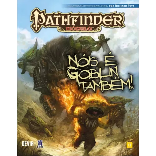 Pathfinder RPG - Módulo: Nóis é Goblin Também!