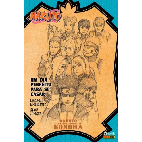 Naruto - A História Secreta de Konoha: Um Dia Perfeito para se Casar (Literatura)