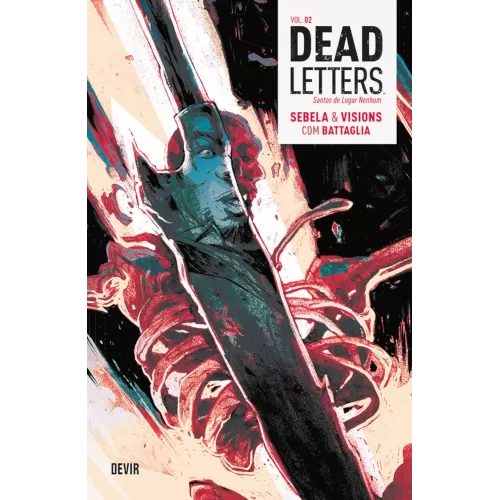 Dead Letters Vol. 02 - Santos de Lugar Nenhum