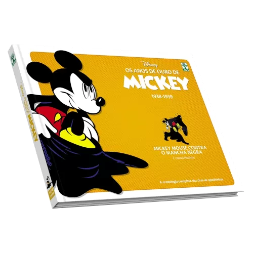 Anos de Ouro de Mickey, Os : 1938-1939 - Mickey Mouse Contra o Mancha Negra e outras histórias