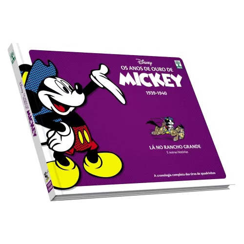 Anos de Ouro de Mickey, Os : 1939-1940 - Lá no Rancho Grande e outras histórias